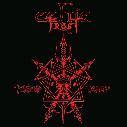 Celtic Frost : Morbid Tales